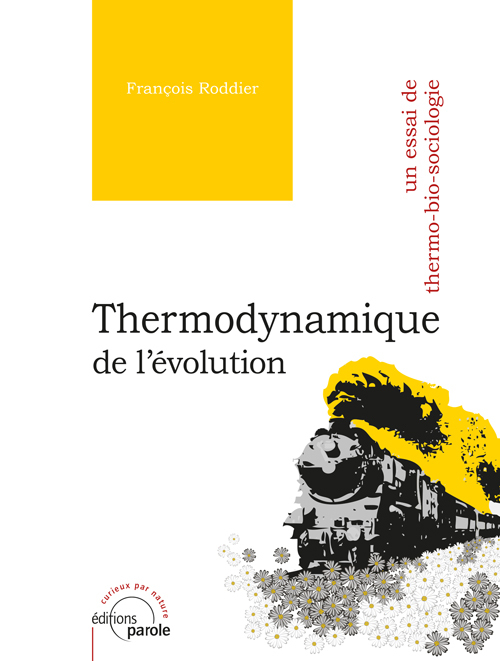 THERMODYNAMIQUE DE L'ÉVOLUTION
