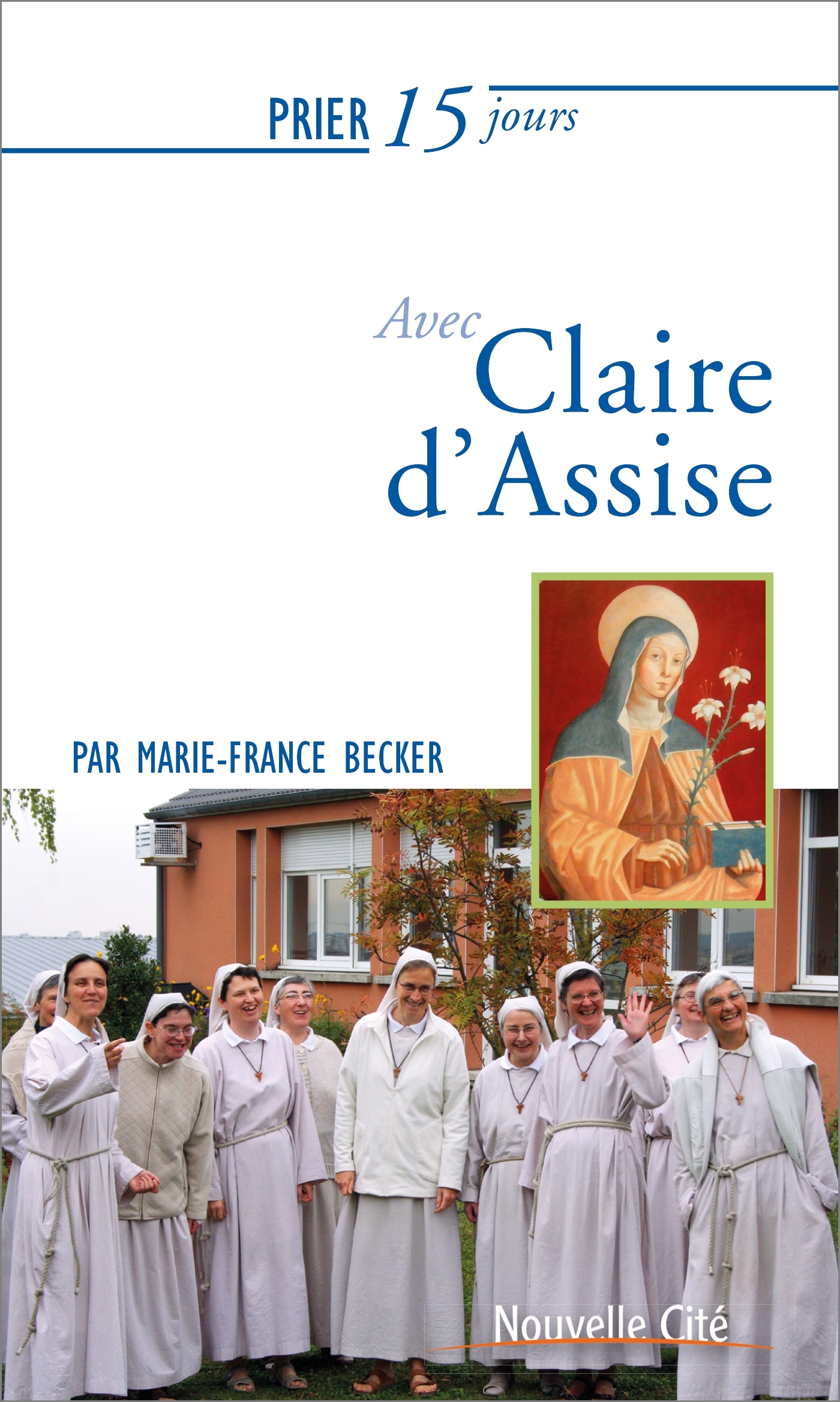Prier 15 jours avec Claire d'Assise