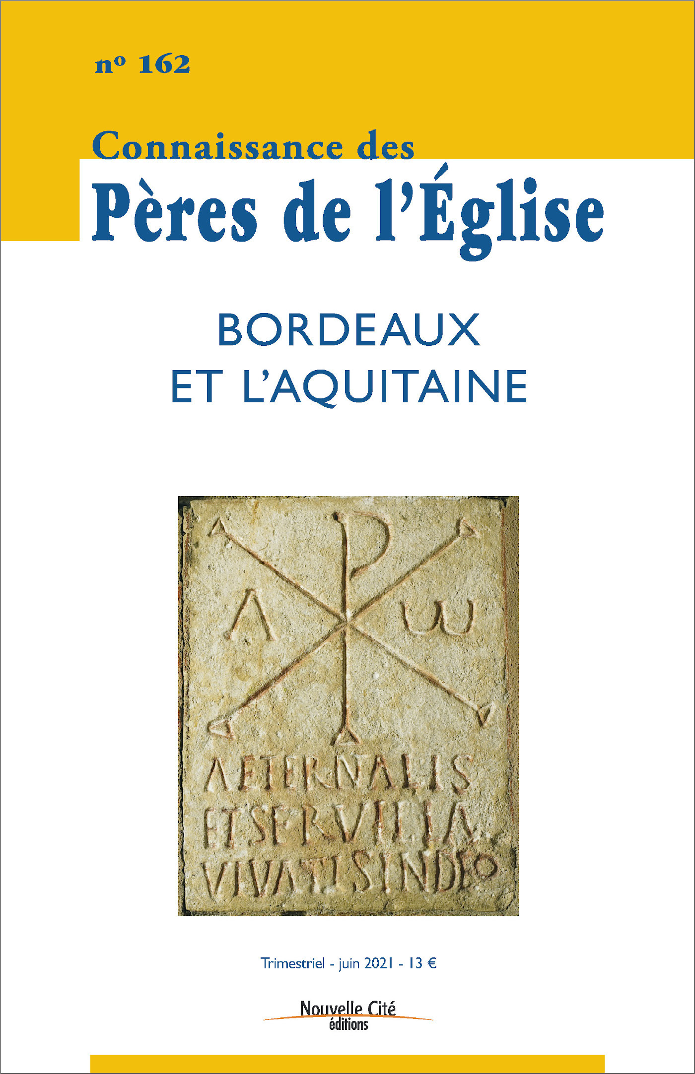 Connaissance des Pères de l'Église n°162