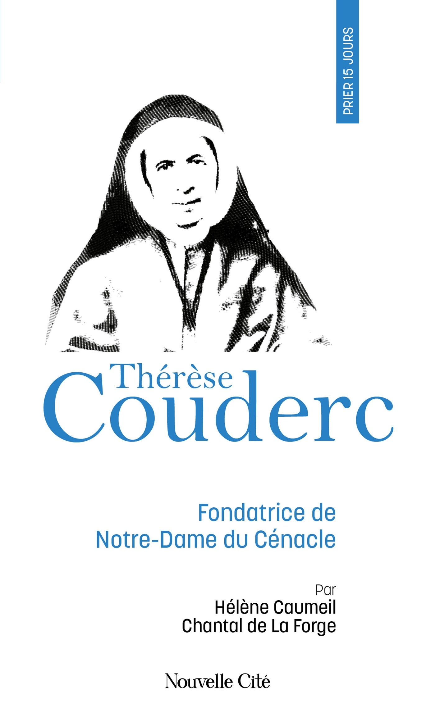 Prier 15 jours avec Thérèse Couderc n°90