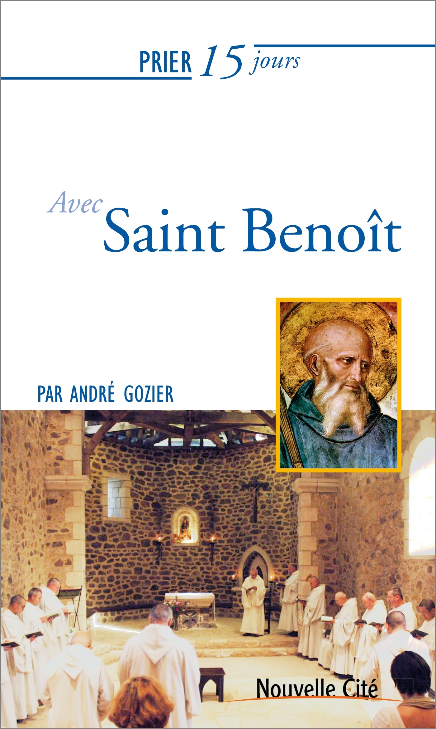 Prier 15 jours avec Saint Benoît