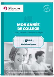Mon année de collège 6ème - Mathématiques 