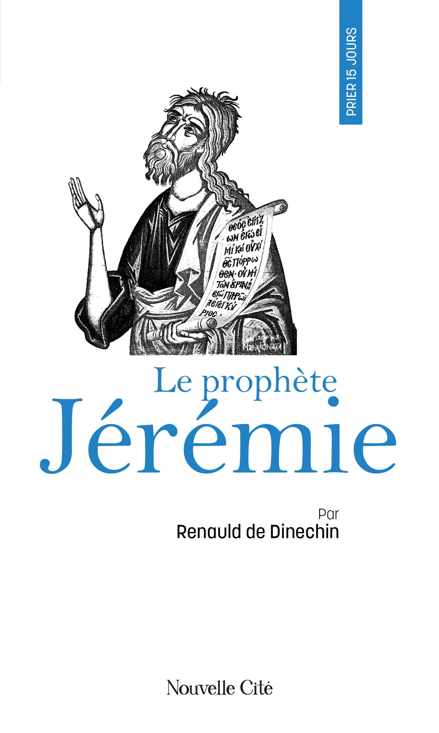 Prier 15 jours avec le prophète Jérémie