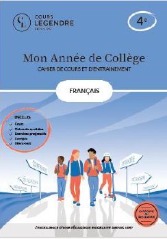 Mon année de collège - Cahier de cours et d'entraînement - Français - 4ème