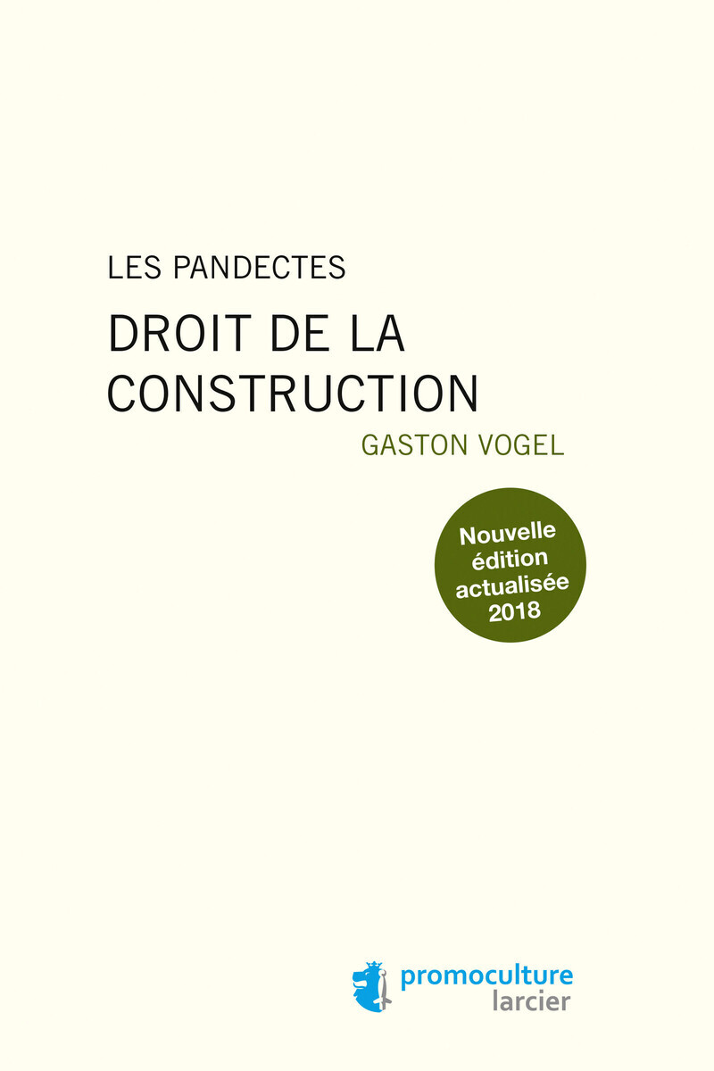 Les pandectes - Droit de la construction