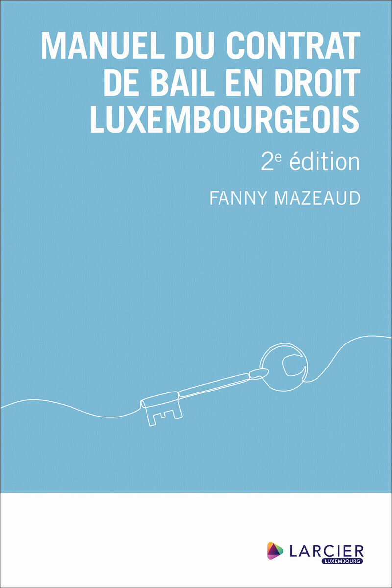 Manuel du contrat de bail en droit luxembourgeois