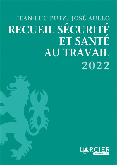 Recueil sécurite et santé au travail 2022