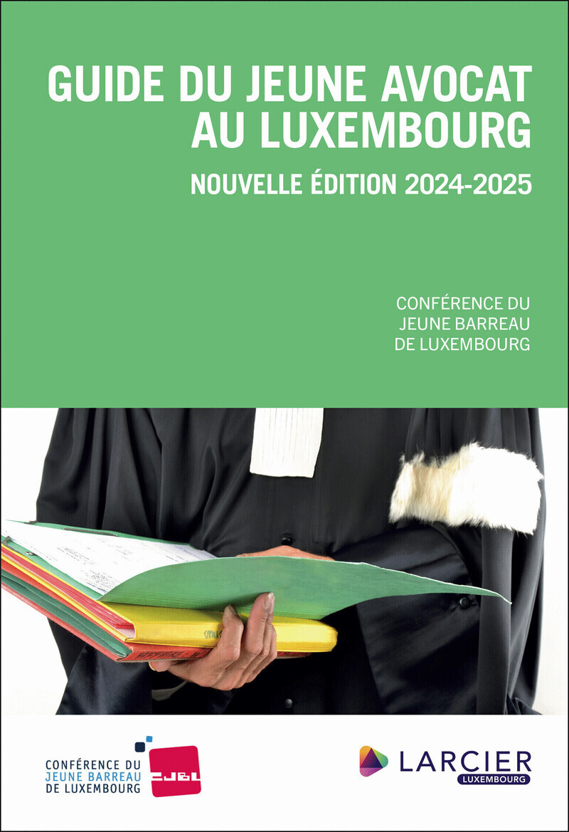 Guide du jeune avocat au Luxembourg - Nouvelle édition 2024-2025