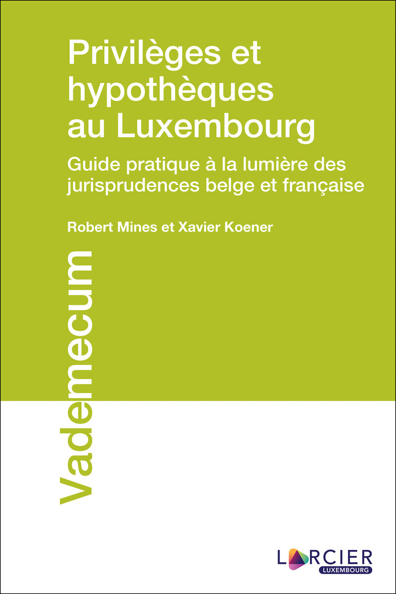 Privilèges et hypothèques au Luxembourg