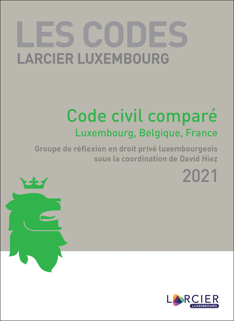 Code Larcier Luxembourg - Code civil luxembourgeois annoté