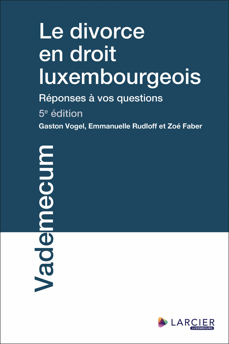 Le divorce en droit luxembourgeois 5ed