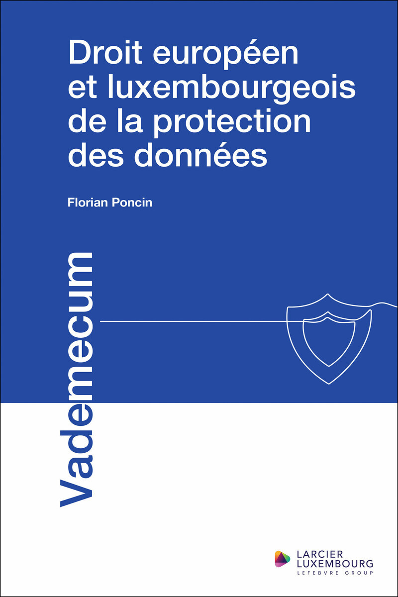 Droit européen et luxembourgeois de la protection des données