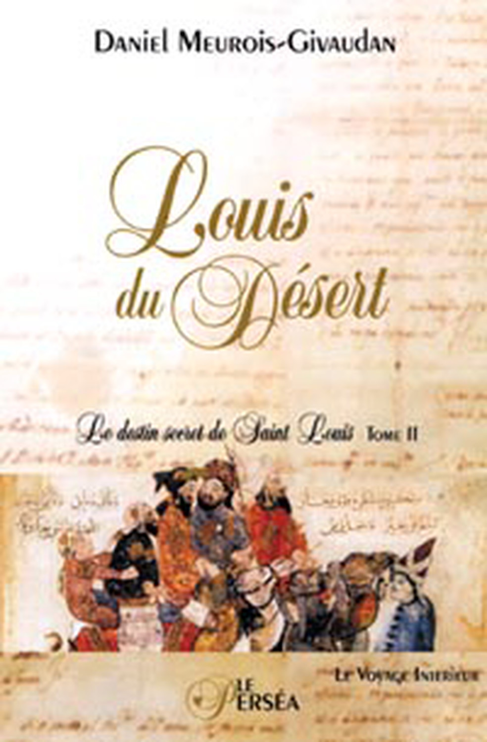 Louis du Désert - T.2 - Le voyage intérieur