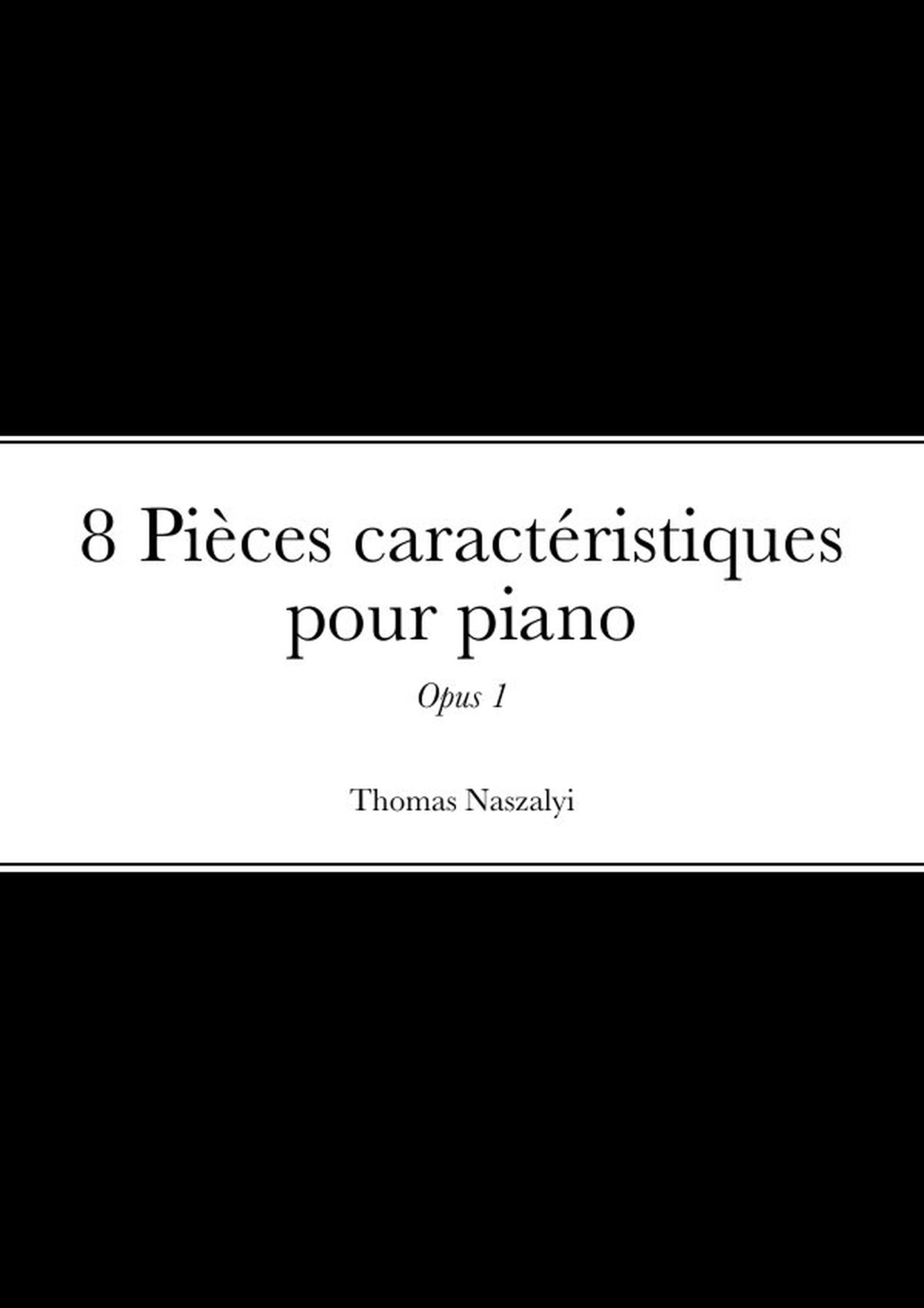 8 Pièces caractéristiques pour piano