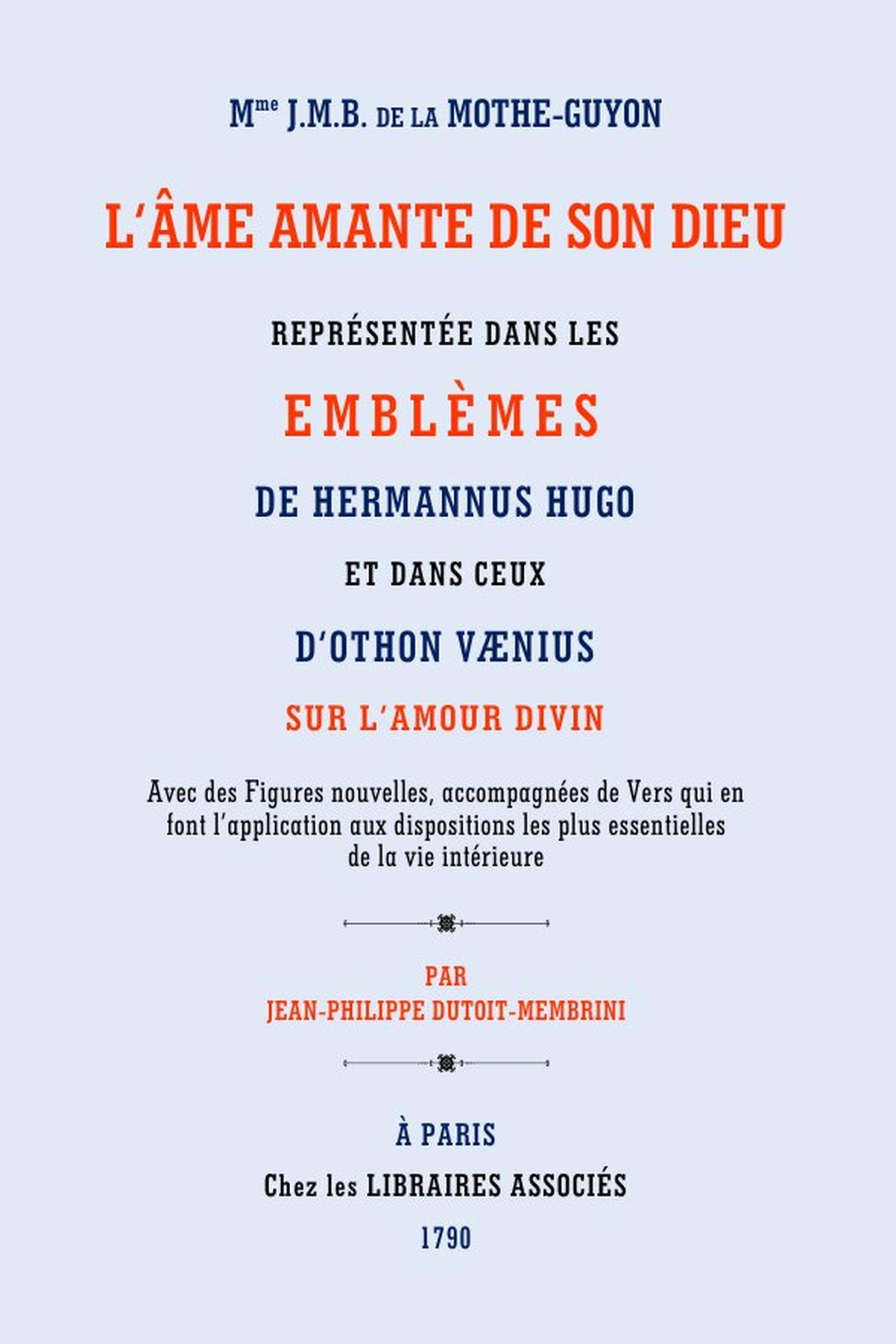 M.me Jeanne Guyon - L'âme amante de son Dieu