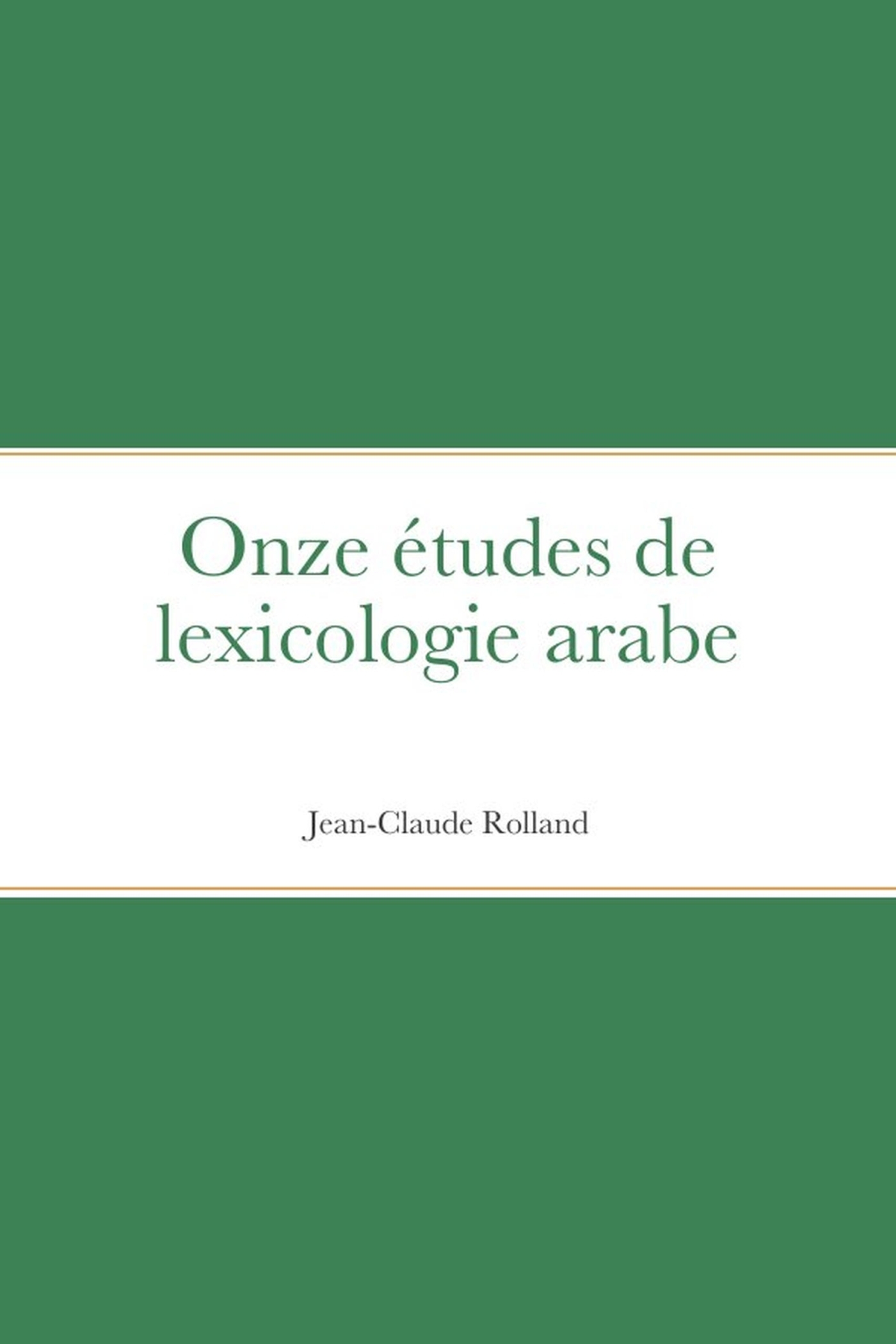 Onze études de lexicologie arabe