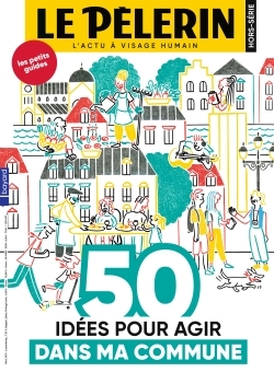 HS PELERIN 50 idées pour agir dans ma commune