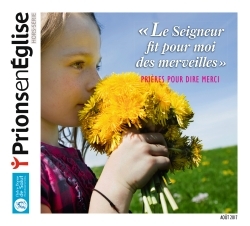 Le Seigneur fit pour moi des merveilles - prières pour dire merci