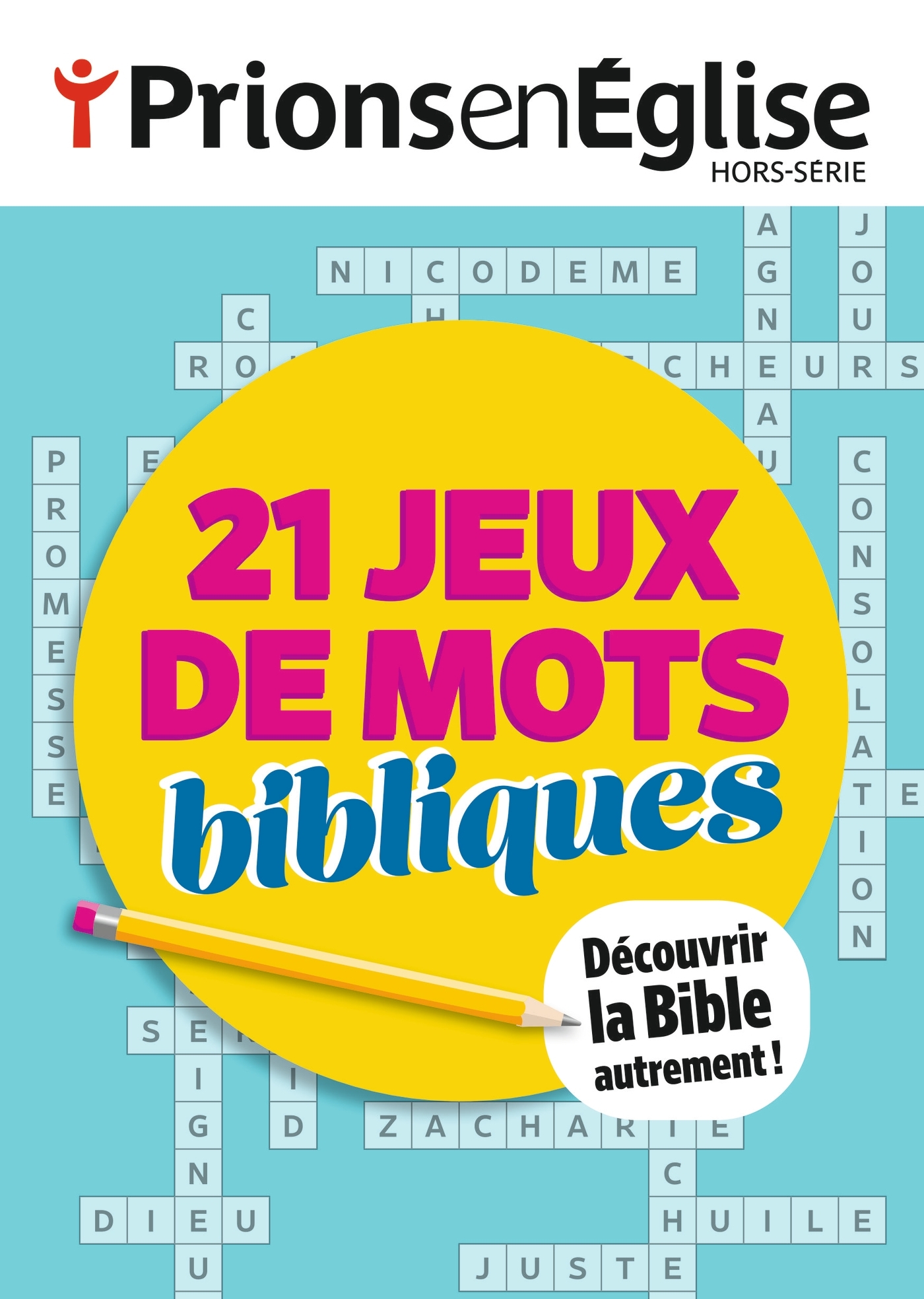Prions en Eglise Hors-série Jeux - Les mots de la Bible