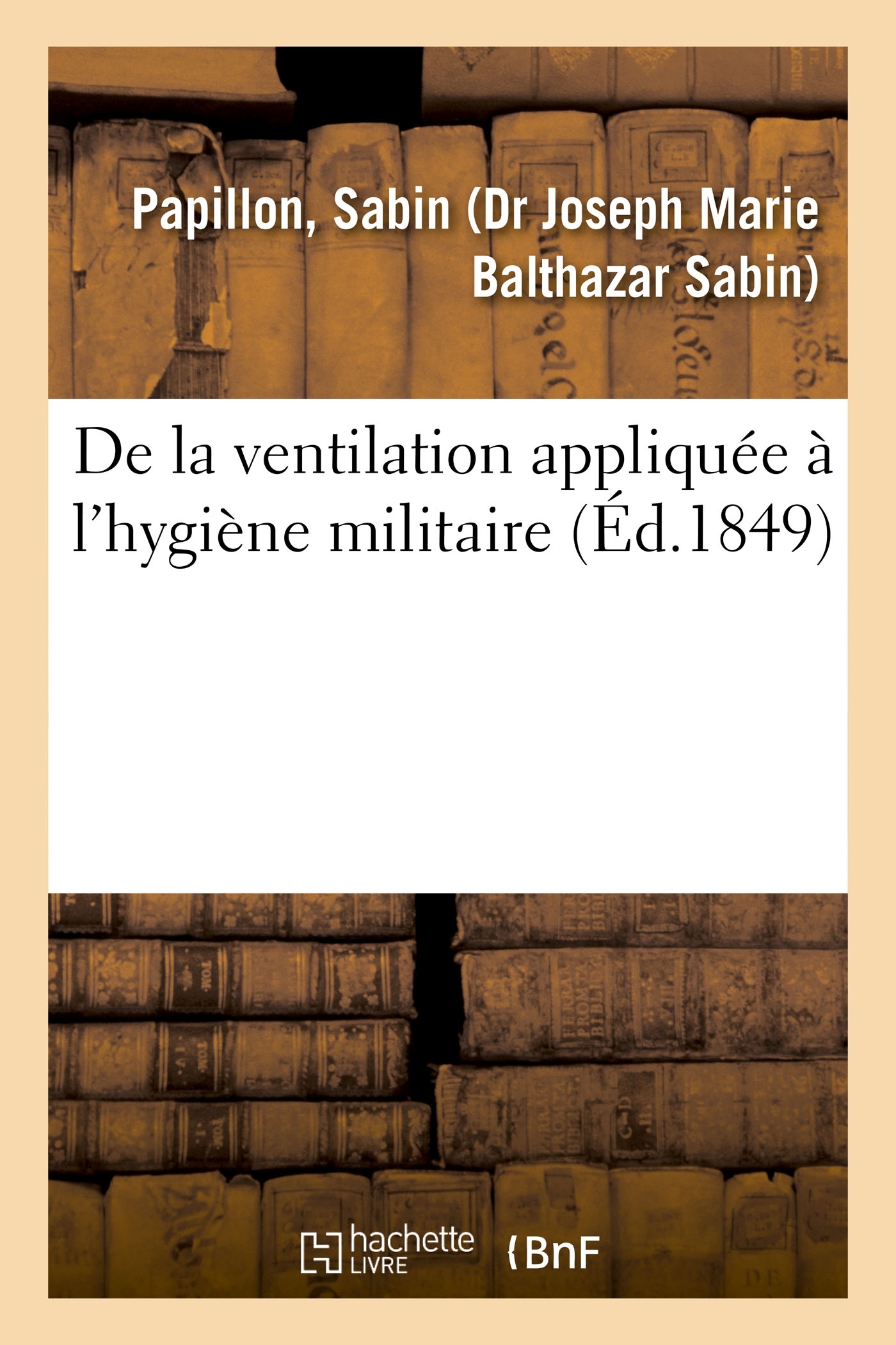 De la ventilation appliquée à l'hygiène militaire