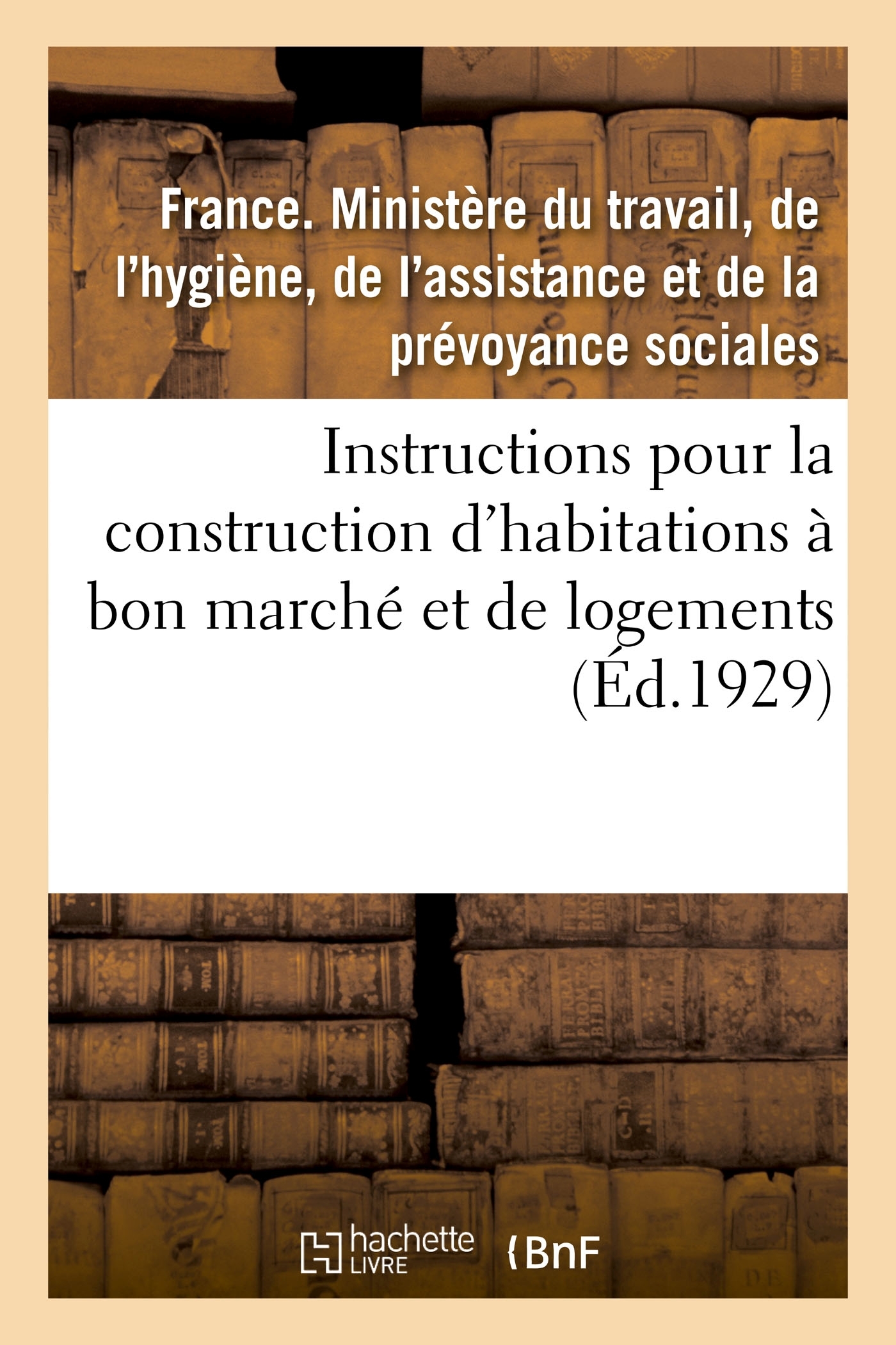 Règles et instructions pour la construction des habitations à bon marché et des logements