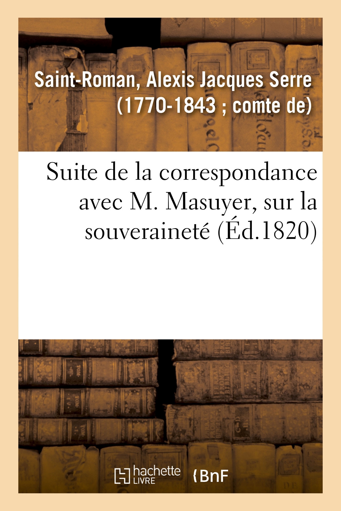 Suite de la correspondance avec M. Masuyer, sur la souveraineté