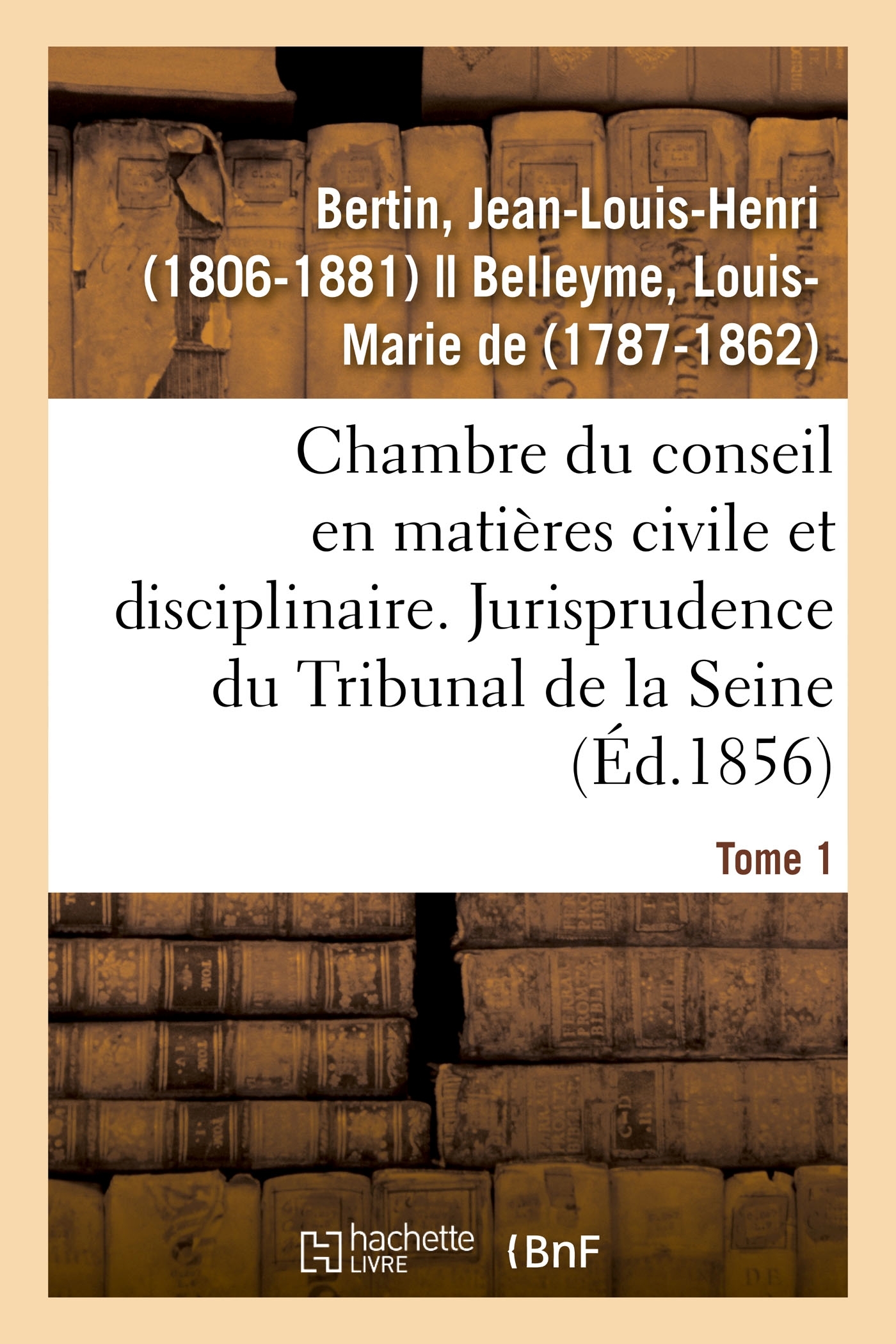 Chambre du conseil en matières civile et disciplinaire. Jurisprudence du Tribunal de la Seine