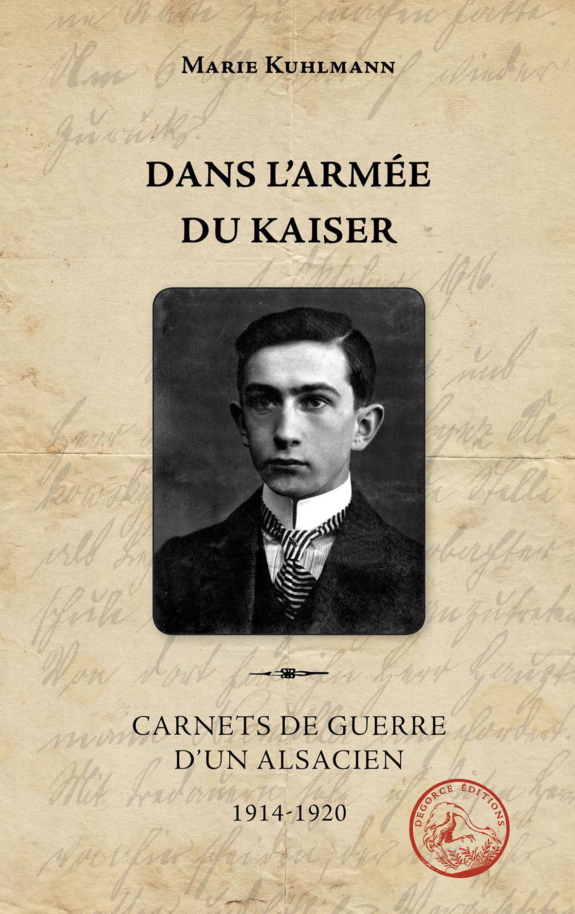 Dans l'armée du Kaiser - Carnets de guerre d'un alsacien, 1914-1920