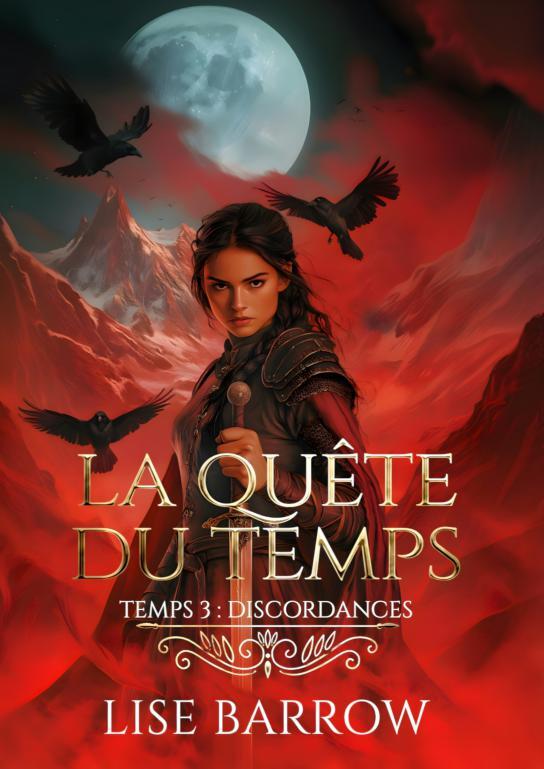 La Quête du Temps 3 : Discordances