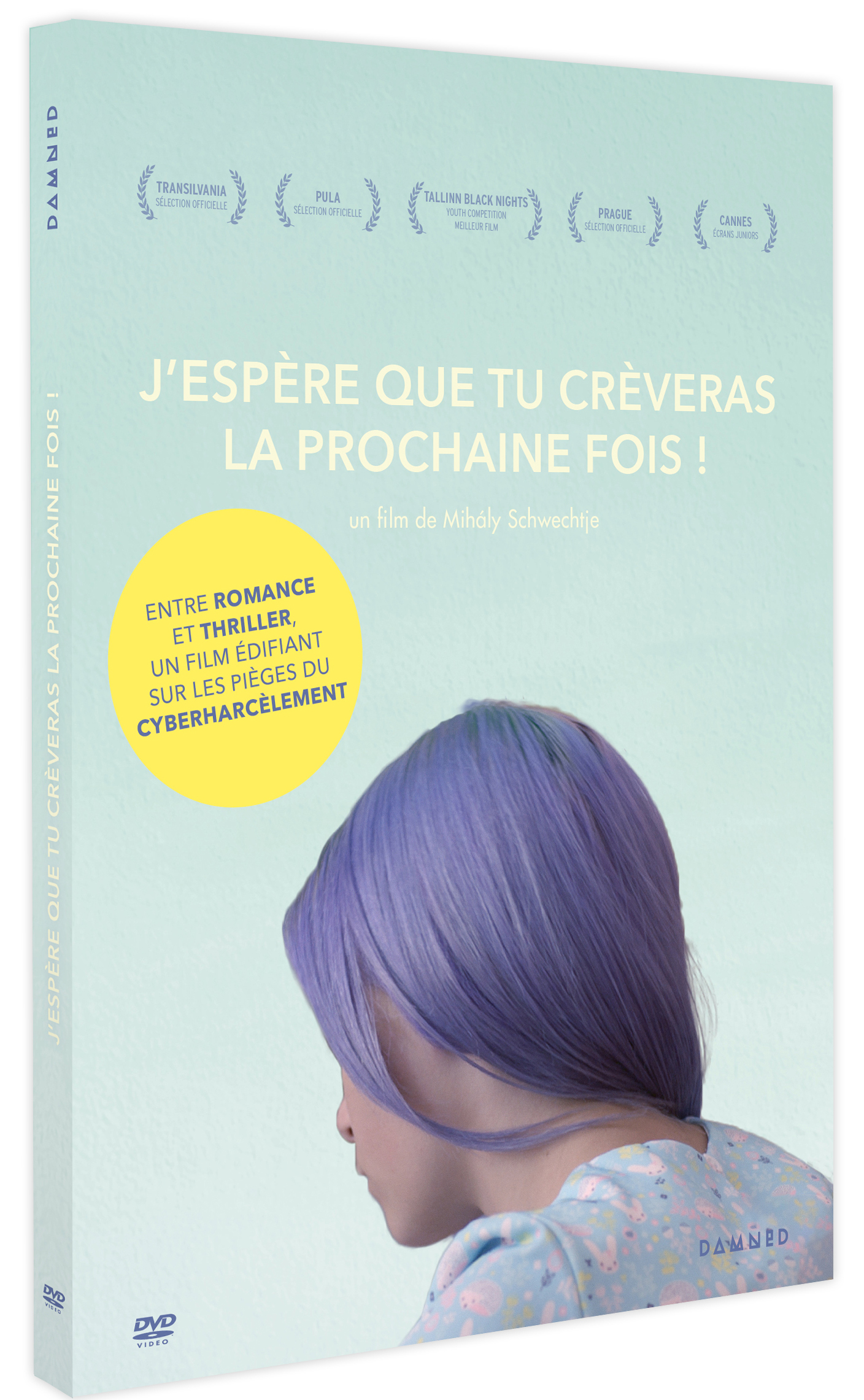 J'ESPERE QUE TU CREVERAS LA PROCHAINE FOIS ! - DVD