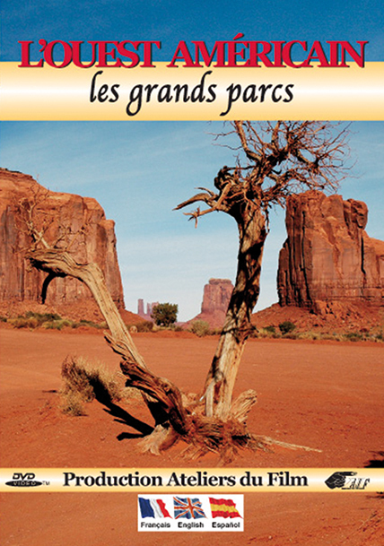 L'OUEST AMERICAIN LES GRANDS PARCS