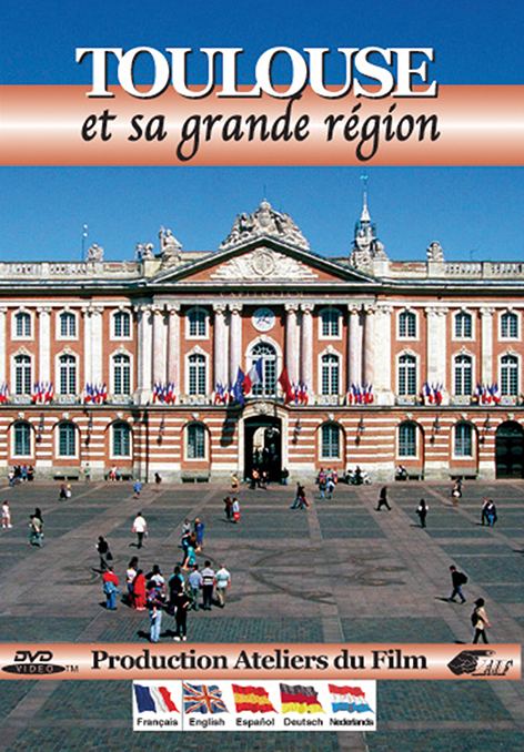 TOULOUSE ET SA GRANDE REGION