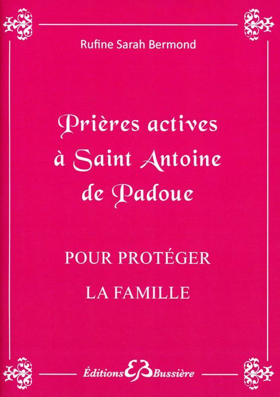 Prières actives à Saint Antoine de Padoue - Pour protéger la famille