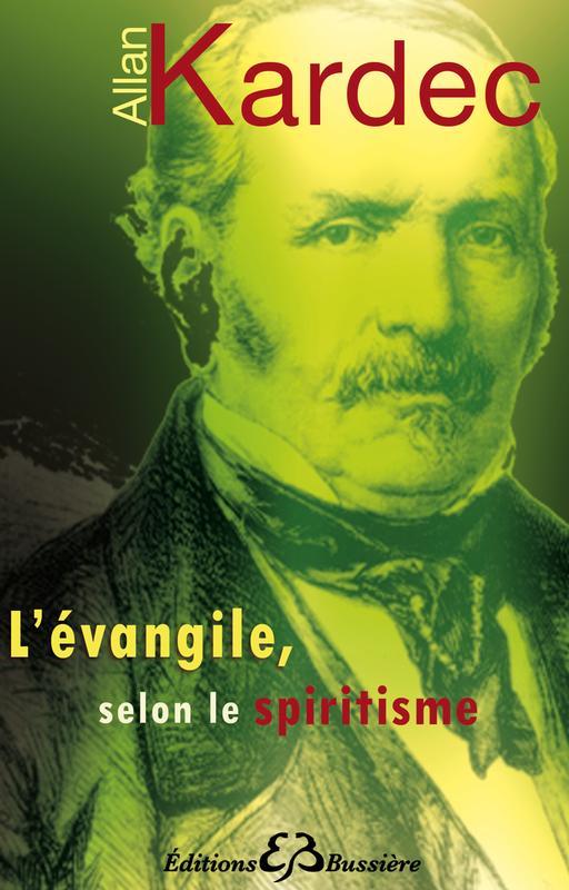 L'évangile, selon le spiritisme