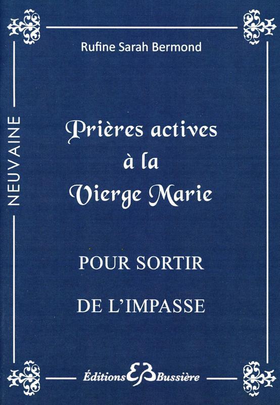 Prières actives à la Vierge Marie - Pour sortir de l'impasse