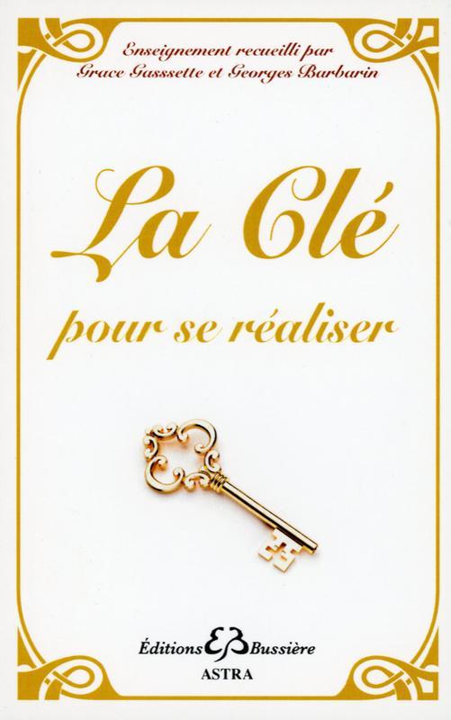 La Clé pour se réaliser (nouvelle édition 2013)