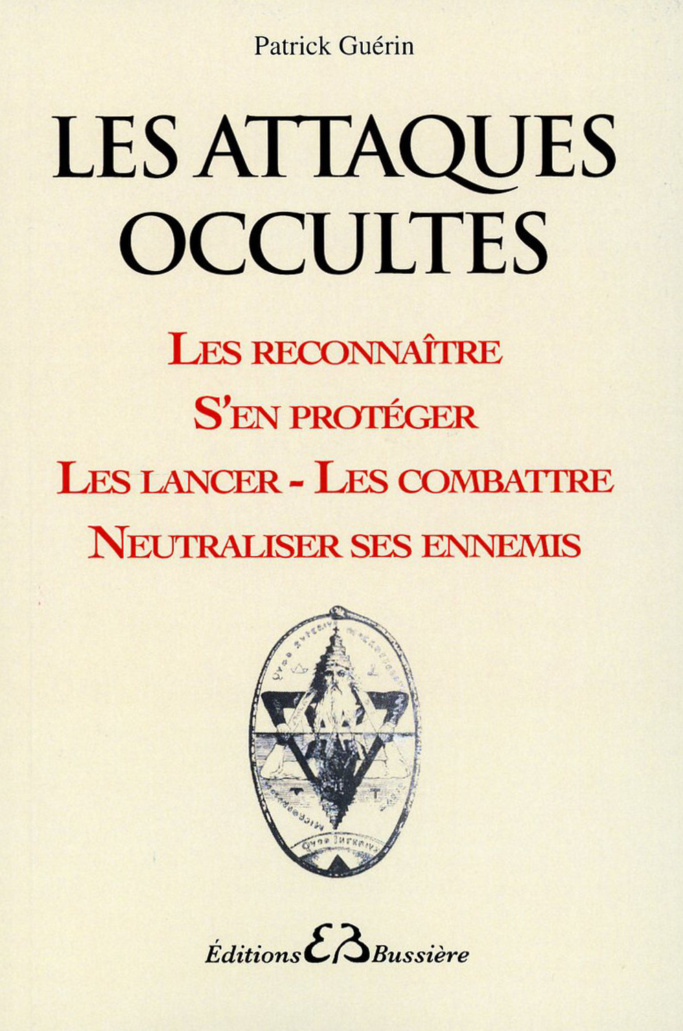 Les attaques occultes - Les reconnaître...