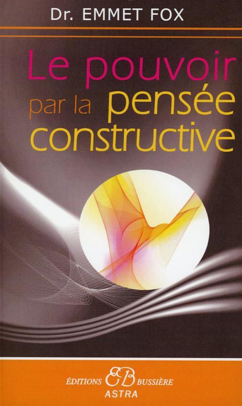 Le pouvoir par la pensée constructive