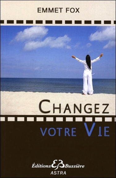Changez votre Vie