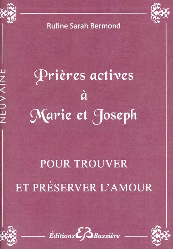 Prières actives à Marie et Joseph - Pour trouver et préserver l'amour