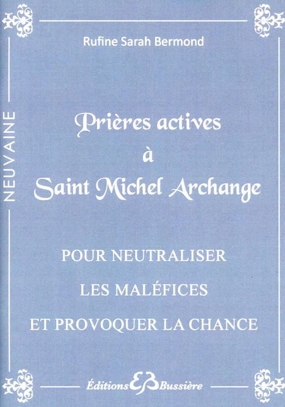 Prières actives à Saint Michel Archange - Pour neutraliser les maléfices