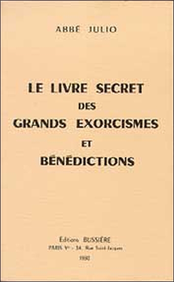 Le Livre secret des grands exorcismes et bénédictions