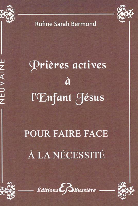 Prières actives à l'Enfant Jésus - Pour faire face à la nécessité