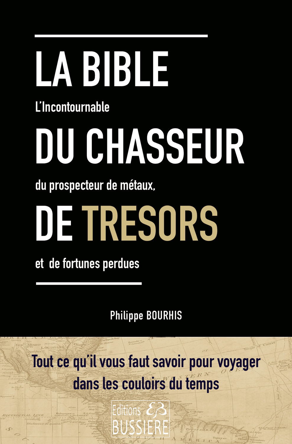 La Bible du chasseur de trésors