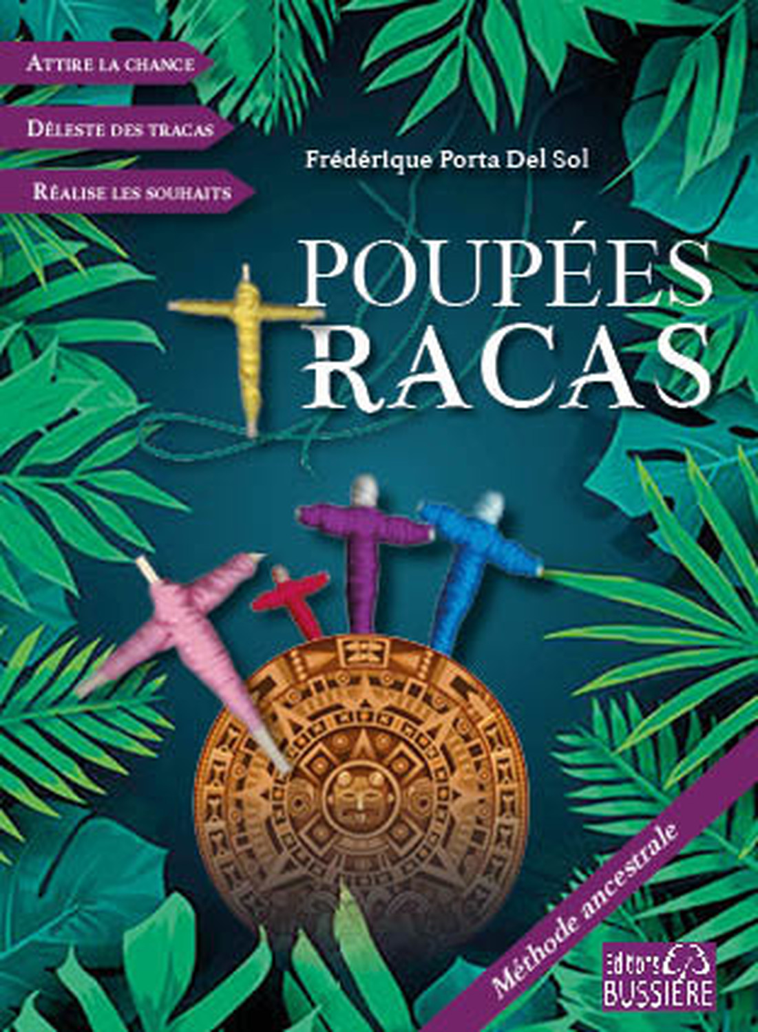Poupées tracas - Méthode ancestrale