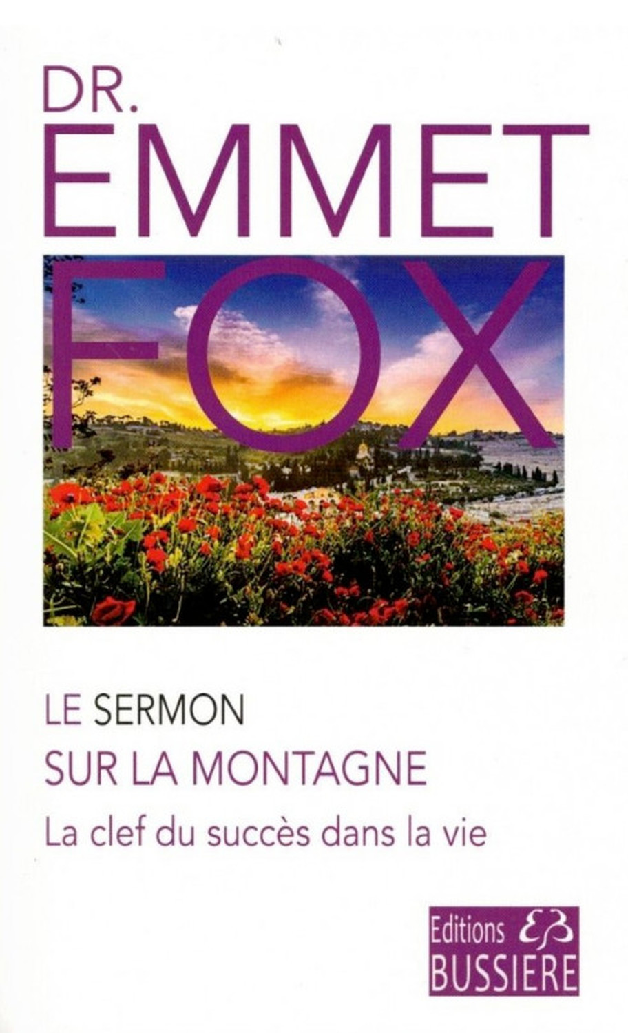 Le sermon sur la montagne - La clef du succès dans la vie