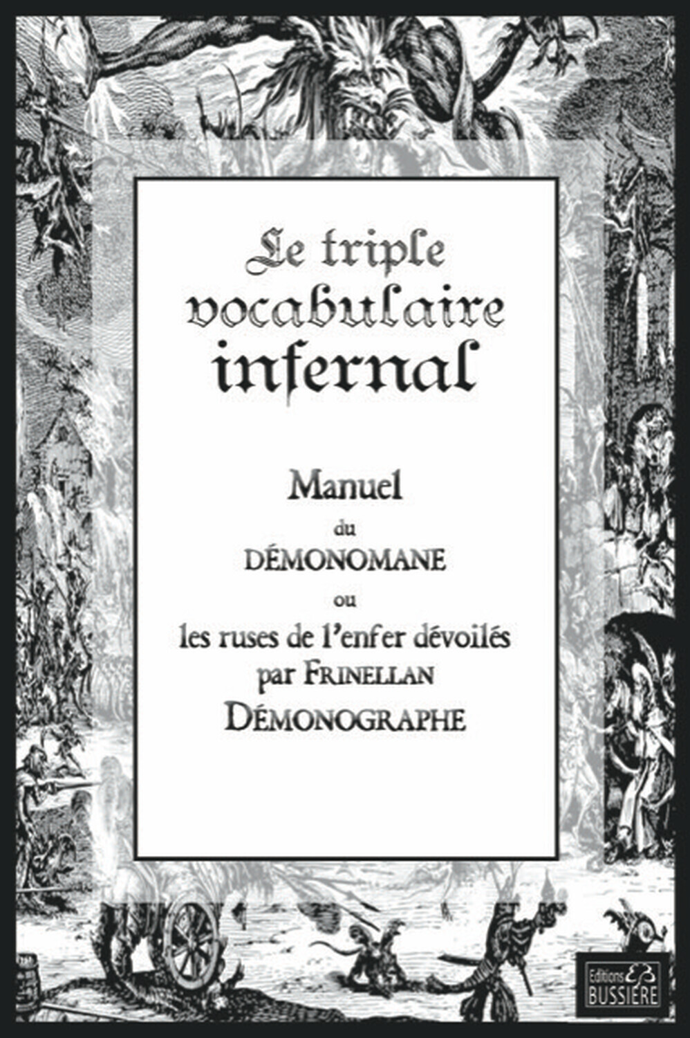 Le Triple Vocabulaire infernal - Manuel de démonomane - Ou les ruses de l'enfer dévoilées