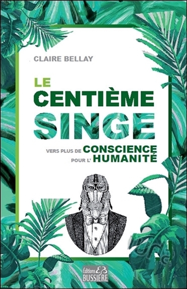 Le Centième Singe - Vers plus de conscience pour l'Humanité
