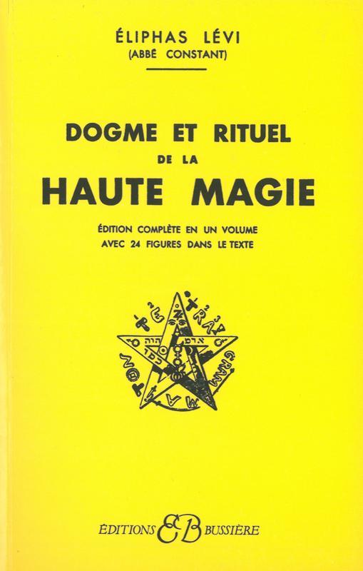 Dogmes et rituels de la haute magie