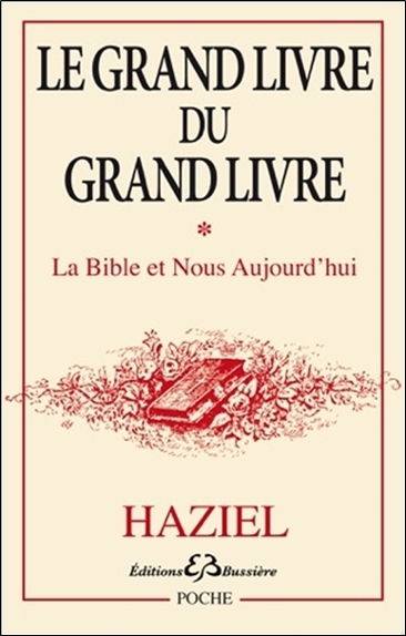 Grand livre du grand livre Tome 1- La Bible et Nous Aujourd'hui
